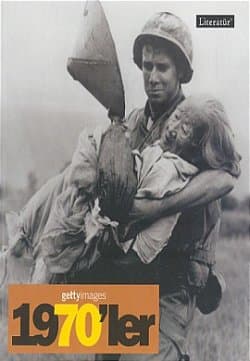 1970`ler/ Fotoğraflarla 20. Yüzyılın Sosyal Tarihi Getty İmages