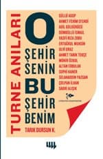 O Şehir Senin Bu Şehir Benim Turne Anıları