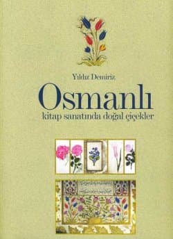 Osmanlı Kitap Sanatında Doğal Çiçekler
