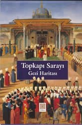 Topkapı Sarayı Gezi Haritası