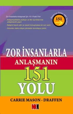 Zor İnsanlarla Anlaşmanın 151 Yolu