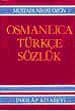 Osmanlıca - Türkçe Sözlük