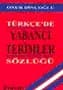 Türkçede Yabancı Terimler Sözlüğü