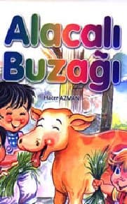 Alacalı Buzağı (Allah Bizi Seviyor Serisi 2)