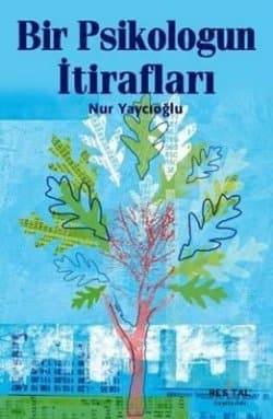 Bir Psikoloğun İtirafları