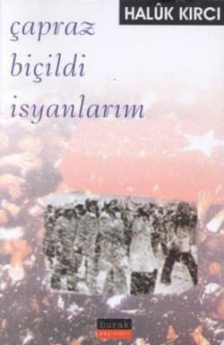 Çapraz Biçildi İsyanlarım