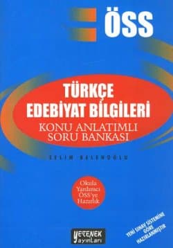 ÖSS Türkçe Edebiyat Bilgileri Konu Anlatımlı