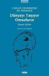 Dünyayı Taşıyor Omuzların / Seçme Şiirler