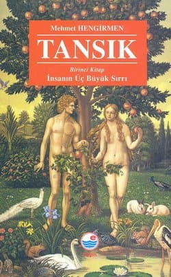 Tansık İnsanın Üç Büyük Sırrı