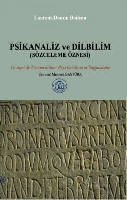 Psikanaliz ve Dilbilim (Sözceleme Öznesi)