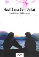 Hadi Bana Seni Anlat