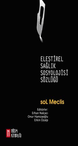 Eleştirel Sağlık Sosyolojisi Sözlüğü