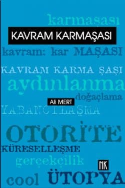 Kavram Karmaşası: On Kavram Üstüne Siyasal- Kültürel Denemeler