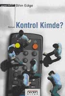 Kontrol Kimde?