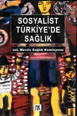 Sosyalist Türkiye`de Sağlık
