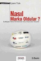 Nasıl Marka Oldular