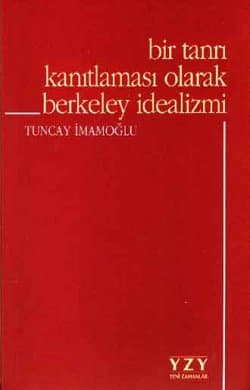 Bir Tanrı Kanıtlaması Olarak Berkeley İdealizmi