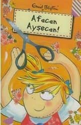 Afacan Ayşecan!