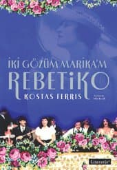 İki Gözüm Marika'm Rebetiko