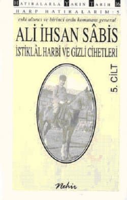 İstiklal Harbi Ve Gizli Cihetleri (5.Cilt)