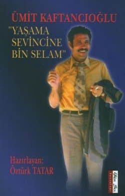 Yaşama Sevincine Bin Selam