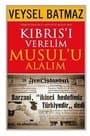 Kıbrıs`ı Verelim Musul`u Alalım