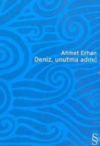 Deniz,Unutma Adını!