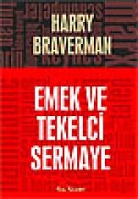 Emek ve Tekelci Sermaye