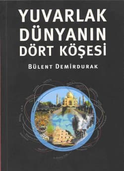 Yuvarlak Dünyanın Dört Köşesi