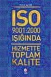 ISO 9001:2000 Işığında Hizmette Toplam Kalite