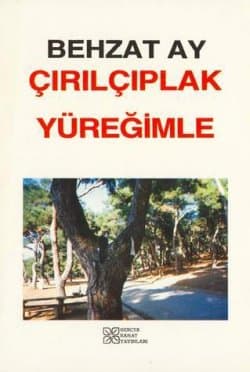 Çırılçıplak Yüreğimle