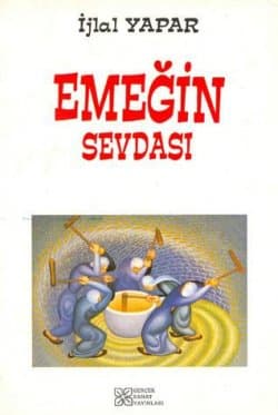 Emeğin Sevdası