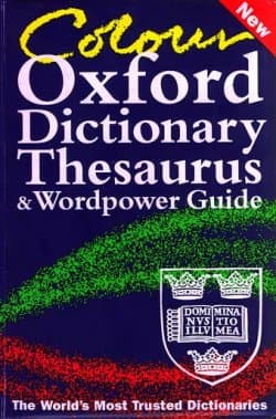 Colour Oxford Dictionary Thesaurus and Wordpower Guide