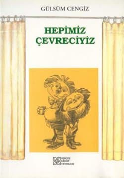Hepimiz Çevreciyiz