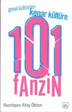 Genel Kültürden Kenar Kültüre 101 Fanzin