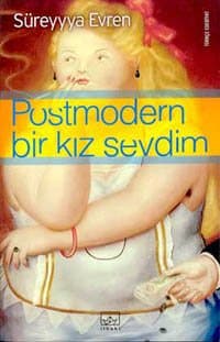 Postmodern Bir Kız Sevdim