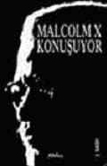 Malcolm X Konuşuyor