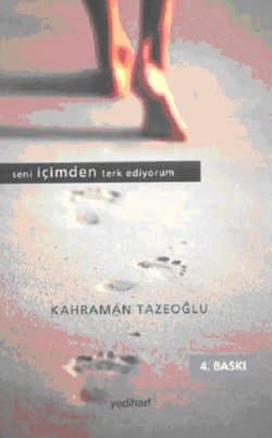 Seni İçimden Terk Ediyorum