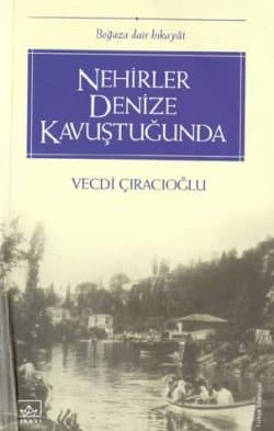 Nehirler Denize Kavuştuğunda