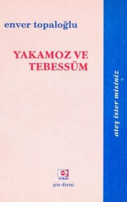 Yakamoz ve Tebessüm