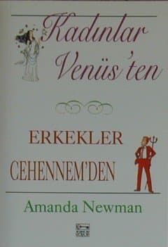 Kadınlar Venüs`ten Erkekler Cehennem`den