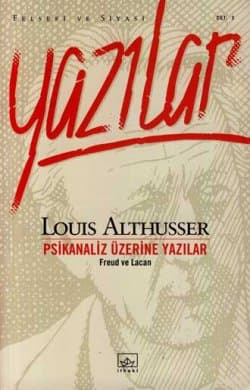 Psikanaliz Üzerine Yazılar -Freud ve Lacan- / Felsefi ve Siyasi Yazılar 3