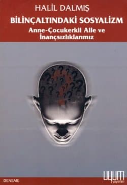 Bilinçaltındaki Sosyalizm