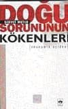 Doğu Sorununun Kökenleri: