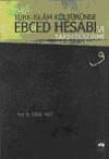 Türk-İslâm Kültüründe Ebced Hesabı