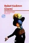 Robot Kadının Gizemi