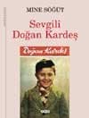 Sevgili Doğan Kardeş