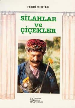 Silahlar ve Çiçekler