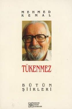 Tükenmez / Bütün Şiirleri