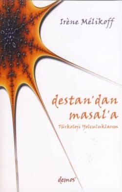 Destan`dan Masal`a / Türkoloji Yolculuklarım